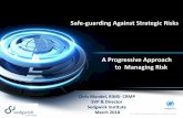 Safe-guarding Against Strategic Risks A …...2019/04/09  · Safe-guarding Against Strategic Risks A Progressive Approach to Managing Risk Chris Mandel, RIMS- CRMP SVP & Director