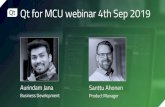 Qt for MCU webinar 4th Sep 2019 - 吴川斌的博客...Architecture Old Style User Interface WYSIWYG Editor, C++ and QML APIs Scalable UI Cross-platform Architecture Modern UI Controls