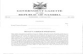 GOVERNMENT GAZETTE REPUBLIC OF NAMIBIA · 6 Government Gazette 4 February 1997 23. Rough untreated ore and uncrated machinery on behalf of Uis Tin Mine and Brandberg West Mine -From