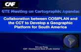 Coo GTE Meeting on Cartographic Agendas...GTE Meeting on Cartographic Agendas Eric van Praag CAF – Development Bank of Latin America Coo Collaboration between COSIPLAN and the CCT