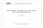 IHS User Guide for Virtual Private Network › sites › vpn › themes › responsive... · PDF file IHS User Guide for Virtual Private Network Document Information IHS Office of