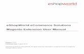 eShopWorldeCommerceSolutions MagentoExtensionUserManual · 2019-11-11 · 2 Overview eShopWorld's Magento extension integration allows retailers to get access to a network of 25+