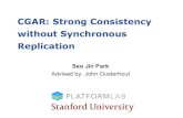 CGAR: Strong Consistency without Synchronous Replication › Seminar Talks › retreat-2017 › Seo Jin Park.pdfRedis uses asynchronous replication Backup to a file in disk Default: