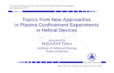 Topics from New Approaches in Plasma Confinement ... › LIB › MEETINGS › 0702-USJ-PPS › 1-5-Mizuuchi.pdfTopics from New Approaches in Plasma Confinement Experiments in Helical