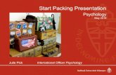 Start Packing Presentation€¦ · Start Packing Presentation. Julia Pick. International Officer Psychology. Psychology. May 2019