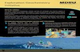 Exploration Geochemistry Initiative - MDRU · 2019-10-24 · The Exploration Geochemistry Initiative operates under 3 key modules About the Initiative The MDRU Exploration Geochemistry