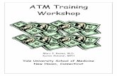 ATM Training Workshop - Yale School of Medicine › psychiatry › research › ... · To gain an understanding of ATM and it’s background. Procedure . A. Group Introductions Getting-Acquainted