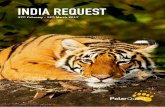 INDIA REQUEST · INDIA REQUEST. On this trip we visit three parks, Kanha, Pench and Satpura, considered to be some of the best places in the world to see the endangered Bengal tiger.