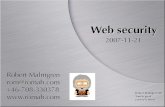 Web security · 2017-11-30 · Web security Robert Malmgren rom@romab.com +46-708-330378  Robert Malmgren AB Trust is good control is better 2007-11-21