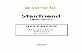 Stairfriend Planning Guide 000967 08-m03-2016 · Stairfriend Planning Guide Part No. 000967, 08-m03-2016 Safety features Obstruction sensors There are sensors inside the carriage