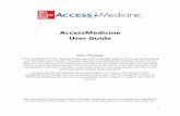 AccessMedicine User Guide - sdl.edu.sa Medicine.pdf · attained in the site, as well as details how to create and use a MyAccess profile. Also, the guide outlines unique and foundational