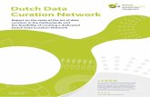 Dutch Data Curation Network Data... · Management is een landelijk netwerk van experts op het gebied van research data management (rdm). Het lcrdm maakt de koppeling tussen beleid