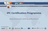 IPC Certification Programme - IPC Global The IPC Certification Programme aims at qualifying IPC practitioners