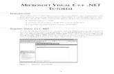 MICROSOFT VISUAL C++ .NET TUTORIALspot.pcc.edu/~ggross/CS161/Visual_C++.Net_Compiler.pdf · Microsoft Visual C++ .NET allows you to create many different types of applications.This