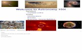 Welcome to Astronomy 150! - University Of Illinoislwl/classes/astro150/fall13/... · Welcome’to’Astronomy’150! KILLER SKIES 2 It’s a great time to take this course! Astronomy