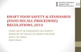 DRAFT FOOD SAFETY & STANDARDS (FOOD RECALL PROCEDURE ...face-cii.in › sites › default › files › presentation › 3dec › Food Recall .pdf · DRAFT FOOD SAFETY & STANDARDS