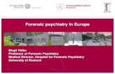 Forensic psychiatry in Europe - uni-rostock.de › fileadmin › ... · Forensic psychiatry in Europe Birgit Völlm Professor of Forensic Psychiatry Medical Director, Hospital for