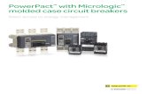PowerPact with Micrologic molded case circuit breakersaccessories, and standardized ratings, PowerPact with Micrologic circuit breakers will save you time and money by streamlining