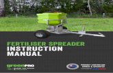 FERTILISER SPREADER INSTRUCTION MANUAL · 2018-11-29 · FERTILISER SPREADER INSTRUCTION MANUAL 7 1 system overview-Trailer model To fill the hopper, you will need to access the tank