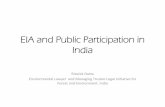 EIA and Public Participation EIA in Indiagreenaccess.law.osaka-u.ac.jp/wp-content/uploads/2015/03/... · 2015-03-12 · On Appraisal process in EIA Appraisal is not a mere formality.