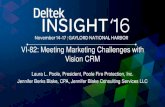 VI-82: Meeting Marketing Challenges with Vision CRM€¦ · VI-82: Meeting Marketing Challenges with Vision CRM Laura L. Poole, President, Poole Fire Protection, Inc. Jennifer Berks