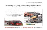 miniOOSTERs Hydraulic Intensifiers for the Rescue Industry · With help of miniOOSTER hydraulic pressure intensifiers you can vastly improve the power capabilities for rescue tools