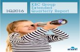 KBC Group I Extended Quarterly Report 1Q2016 I p€¦ · KBC Group I Extended Quarterly Report – 1Q2016 I p.3 Content Report for 1Q2016 Summary 5 Business highlights 6 Overview