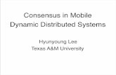 Consensus in Mobile Dynamic Distributed Systemsfaculty.cse.tamu.edu › hlee › Research › fomc2014-invited-hyun... · 2014-08-28 · Consensus in Mobile Dynamic Distributed Systems