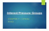 Interest/Pressure Groupsmrrasosclass.weebly.com/.../l1._interest_groups.pdf · Types of Interest/Pressure Groups One way to categorize these groups is by their basic activity-- Groups