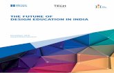 the FUtURe OF DeSIGN eDUCAtION IN INDIA › sites › default › files › ihe...The Future of Design Education in India 5 FORewORD We already know the value of design as a vital