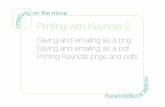 Printing with Keynote 2 - trimmingthesails › files › knalexa06printing2.pdf · Printing Keynote pngs and pdfs Png screenshots from Keynote are saved at 72 pixels per inch. This