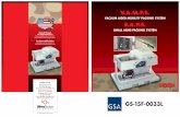 V.A.M.P.S. - SIGMA EquipmentV.A.M.P.S. VACUUM AIDED MOBILITY BAG PACKING SYSTEM S.A.P.S. SMALL ARMS PACKING SYSTEM PRICING FOR VAMPS UNIT #UV2100MIL/PN 903003-100 CONTRACT NO. GS-15F-0033L
