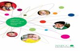 The NSPCC Annual Report 2009...ChildLine service in Scotland under an outsourcing contract with the strategic direction of the service remaining with the NSPCC. In 2004 the NSPCC established