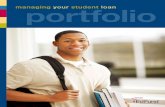 managing portfolioyour student loan · 2 Managing Your Student Loan Portfolio Example: A subsidized Stafford loan repaid at 6.8 percent interest, assuming a standard repayment plan