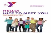 HELLO! NICE TO MEET YOU - YMCA of the Cedar Rapids Metro … › wp-content › uploads › 2017 › 03 › Member... · 2019-03-27 · HELLO! NICE TO MEET YOU Benefits, Guidelines