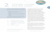 2 Climate change and the coast - Department of Primary ... · suggest that the global climate will continue to change and sea levels to rise well beyond this century. Many stretches