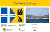 Re-Create Scalloway - WordPress.com...Linking With Local Outcome Improvement Plans / Locality Plans / Development Plans Outcomes & assets Making It Real Quick wins; belief Exploring