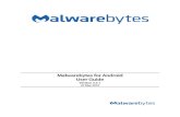 Malwarebytes for Android User Guide · 2019-04-15 · Malwarebytes for Android User Guide 1 Introduction Malwarebytes for Android(“Malwarebytes ”) has been designed to detect