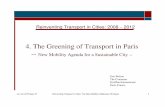 4. The Greening of Transport in Paris -- New …ecoplan.org › library › paris-draft.pdf4. The Greening of Transport in Paris--New Mobility Agenda for a Sustainable City --Reinventing