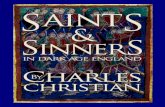 Saints and Sinners · 2020-04-10 · Chapter 1 Sinners: Vortigernand Rowena 7 Chapter 2 Saint: The Strange Death and Afterlife of King Edmund 12 Chapter 3 Saints and Sinner: The Scandalous