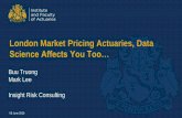 London Market Pricing Actuaries, Datainsightriskconsulting.co.uk/wp-content/uploads/... · London Market Pricing Actuaries, Data ... machine learning will be of interest – exciting