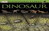 DINOSAUR - 4mykidz.com · with fossilized eggs and baby dinosaurs Find out about famous dinosaur hunters, and discover what it s like to work on a real-life dig Sharpen your dino-