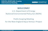 U.S. Department of Energy National Environmental …...1 | Energy Efficiency & Renewable Energy eere.energy.gov DOE/EA-2049 Public Scoping Informational Meeting WELCOME! U.S. Department