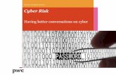 Cyber Risk · Cyber security programme delivery and cyber defence team augmentation • Security technologies, SOC setup, operations and crisis management How PwC can Help? 20% of