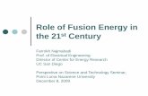 Role of Fusion Energy in the 21st Centuryaries.ucsd.edu › NAJMABADI › TALKS › 0912-PLNU.pdf · Role of Fusion Energy in the 21st Century Farrokh Najmabadi Prof. of Electrical