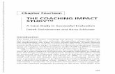 THE COACHING IMPACT STUDY · THE COACHING IMPACT STUDY ™ A Case Study in Successful Evaluation Derek Steinbrenner and Barry Schlosser Introduction The ﬁ eld of executive coaching