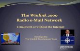 The Winlink 2000 - philsherrodThe Winlink 2000 Radio e-Mail Network E-mail with or without the Internet Developed by The Winlink Development Team Defense Secretary Leon Panetta warns
