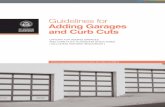 Guidelines for Adding Garages and Curb Cuts...GUIDELINES FOR ADDING GARAGES & CURB CUTS GARAGE DOOR APPEARANCE Garage door design and materials should be compatible with the existing