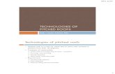 Technologies of pitched roofs › ArchEng › Technologies of pitched roofs.pdf2011.12.07. 1 TECHNOLOGIES OF PITCHED ROOFS BME – Lepel, Adrienn PhD Technologies of pitched roofs