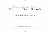Paradisus Dei Prayer Handbook€¦ · Unfortunately, the life of the Holy Family at Nazareth has remained inaccessible, shrouded by the thick cloud of Christ’s hidden life … until